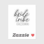 Sticker Tribe de mariée | Fleur Mariage Fille Moderne<br><div class="desc">Simple, moderne et élégant "Bride Tribe" cite t-shirt femme avec police de script en noir et blanc dans un style tendance. Les noms peuvent être personnalisés avec les noms de votre fête de mariage. Vous pouvez l'utiliser pour la mariée, les demoiselles d'honneur, les filles de fleurs, ou la Mère de...</div>