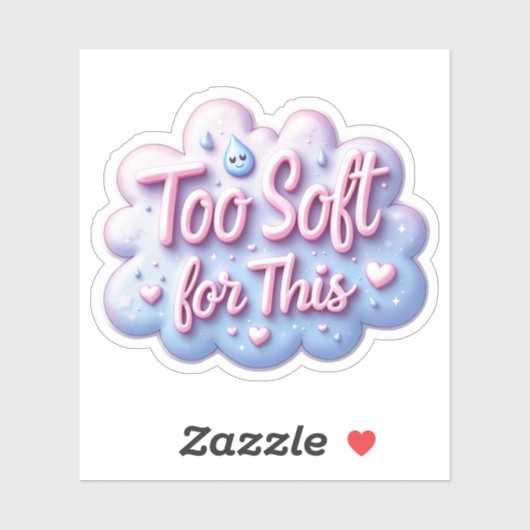 Sticker Trop Doux Pour Cela (Feuille)