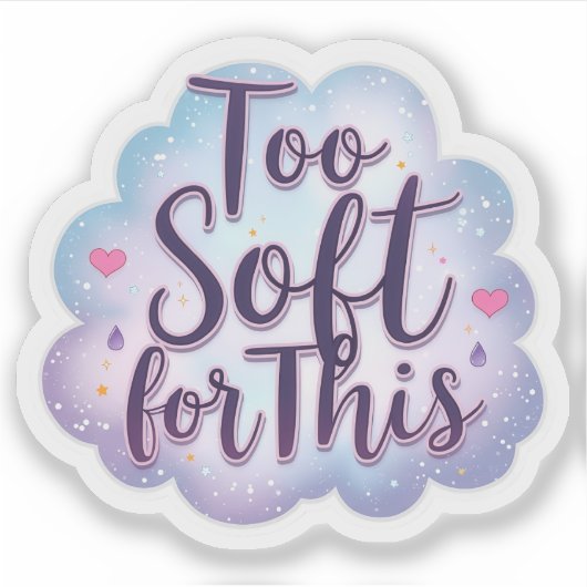 Sticker Trop doux pour cela pastel (Devant)
