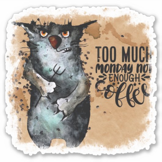 Sticker Trop lundi (Devant)