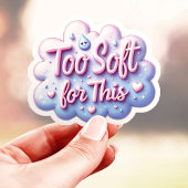 Sticker Trop Mignon Trop Doux Pour Ça