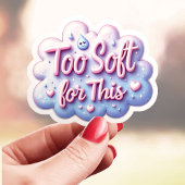 Sticker Trop Mignon Trop Doux Pour Ça