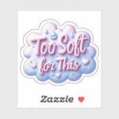 Sticker Trop Mignon Trop Doux Pour Ça (Feuille)