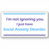 Sticker Trouble d'anxiété sociale vous ignore (Devant)