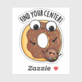 Sticker Trouver Votre Centre Funny Donut Pun (Feuille)
