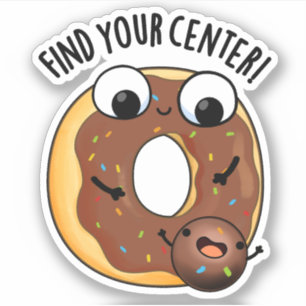 Sticker Trouver Votre Centre Funny Donut Pun