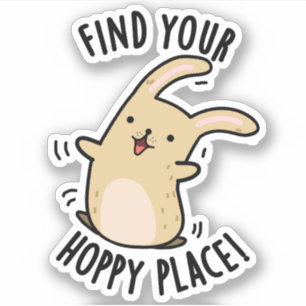 Sticker Trouver Votre Endroit Hoppy Funny Rabbit Pun