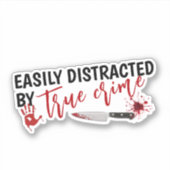 Sticker True Crime Shows Lover Funny Gift (Devant)