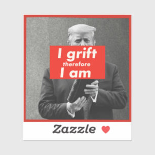 Sticker Trump Grift Traisonnement Corrupt Covfefe