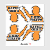 Sticker Trump "J'AI FAIT ÇA ! !" Coupe de vinyle orange si (Feuille)