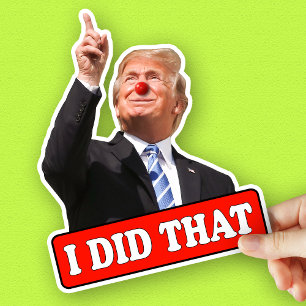 Sticker Trump J'ai fait ce drôle anti-trump