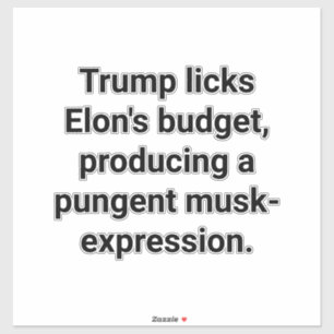 Sticker Trump lèche le budget d'Elon Yum par Hankamer Artj