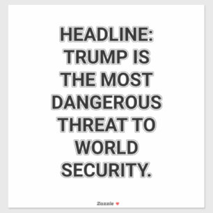 Sticker Trump menace la sécurité mondiale Hankamer Artjunk