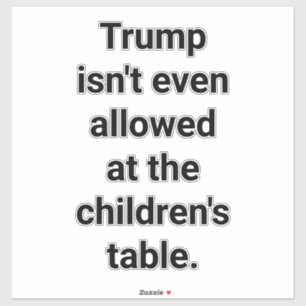 Sticker Trump n'est pas autorisé Enfants Hankamer Artjunkh