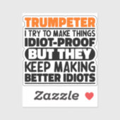 Sticker Trumpeter J'Essaie De Rendre Les Choses Drôle Dit  (Feuille)