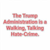 Sticker TRUMP'S HATE-CRIMES Hankamer Artjunkhaus SAVE U.S. (Devant)