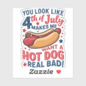 Sticker Tu As L'Air 4 juillet Me Fait Vouloir Un Chien Cha (Feuille)
