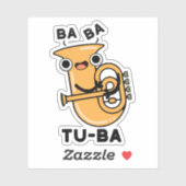 Sticker Tu-ba Funny Tuba Puns (Feuille)