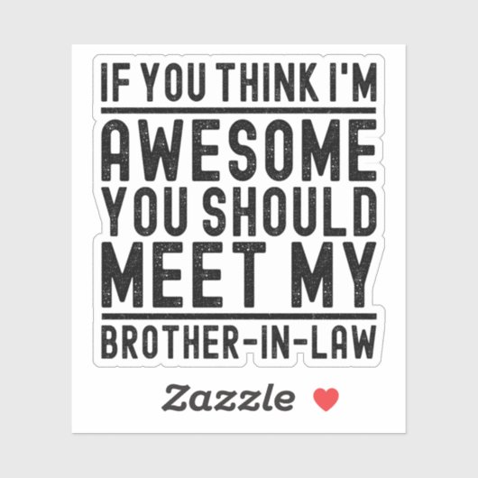 Sticker Tu crois que je suis génial, tu devrais rencontrer (Feuille)