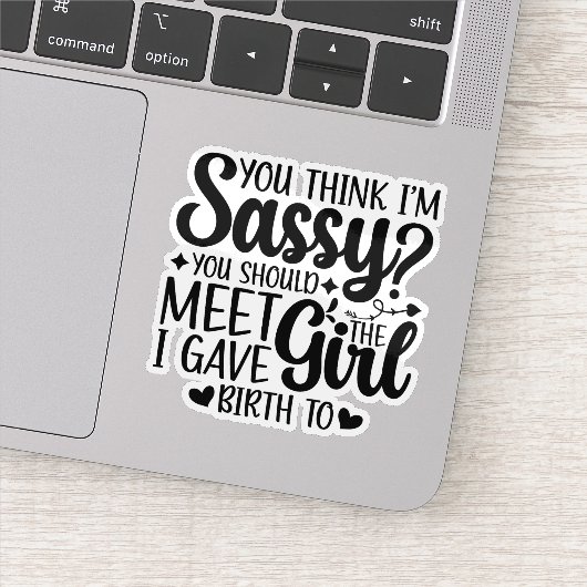 Sticker Tu crois que je suis sûr que tu devrais rencontrer (Détail)