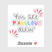Sticker Tu Es Fabuleux Darlin (Feuille)