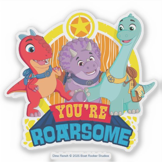 Sticker Tu es Roarsome | Dino Ranch (Devant)