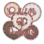 Sticker Tu m'as eu à Doughnut - Saint Valentin (Devant)