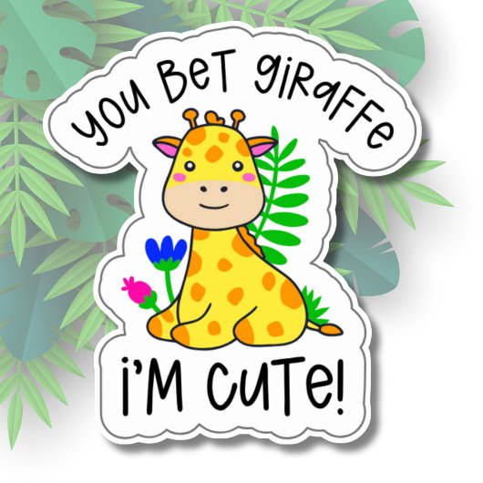 Sticker Tu paries Giraffe Je suis mignonne imperméable