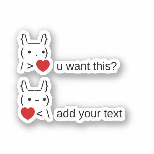 Sticker tu veux ça ? / Art texte ASCII personnalisable (Devant)