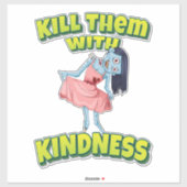 Sticker Tuez-Les Avec Kindness Ballerina Zombie (Feuille)