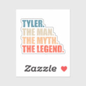 Sticker Tyler The Man The Myth The Legend (Feuille)