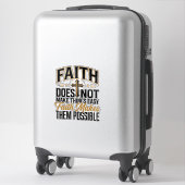 Sticker Typographie chrétienne Faith Makes Them Possible D (Sur valise)