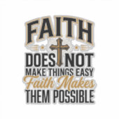 Sticker Typographie chrétienne Faith Makes Them Possible D (Devant)