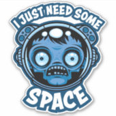 Sticker Un Astronaute Zombie A Besoin D'Espace (Devant)