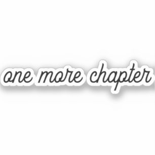 Sticker un chapitre de plus, Bookish Decal, Bookish Sticke