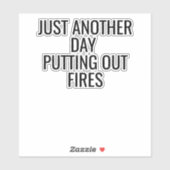 Sticker Un Jour De Plus Pour Éliminer Les Incendies (Feuille)