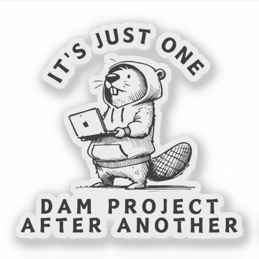 Sticker Un Projet De Barrage Après L'Autre (Devant)