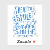 Sticker Un Sourire Sain Est Un Beau Sourire (Feuille)