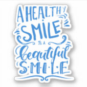 Sticker Un Sourire Sain Est Un Beau Sourire (Devant)