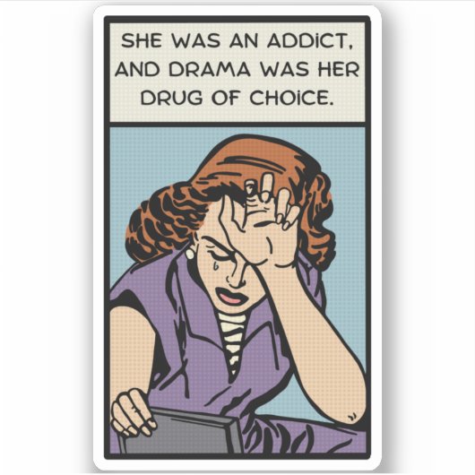 Sticker Une Femme Comique A Besoin De Drame (Devant)