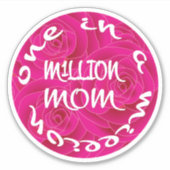 Sticker Une sur un million de maman (Devant)