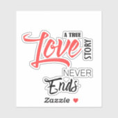 Sticker Une véritable histoire d'amour ne se termine jamai (Feuille)