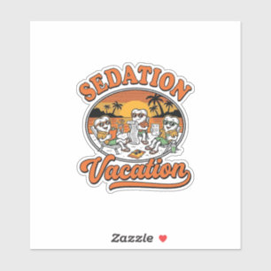 Sticker Vacances sous sédation Design de chemise humour de