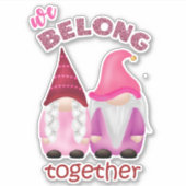 Sticker Valentine gnomes : nous appartenons ensemble (Devant)