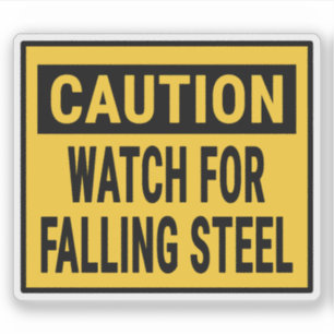 Sticker Veille De Prudence Pour La Chute D'Acier
