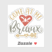 Sticker Venez À Me Breaux Funny Louisiana (Feuille)