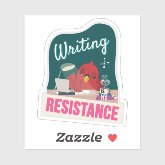 Sticker Version compacte "L'écriture est ma résistance" (Feuille)