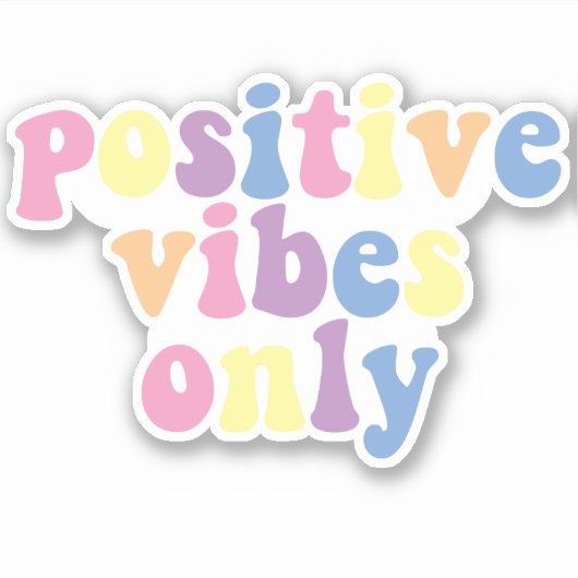 Sticker Vibes positives uniquement | Vinyle coupé sur mesu (Devant)