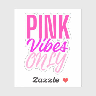 Sticker Vibes Roses Uniquement – Texte Esthétique Rose Fém
