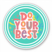 Sticker Vibrant Faites votre meilleur cercle de récompense (Devant)